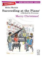 Succeeding at the Piano, Merry Christmas Book - Grade 2B (2nd Edition) 