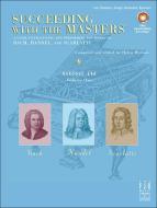 Succeeding with the Masters, Baroque Era Vol. 1 
