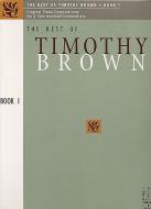The Best of Timothy Brown 1 