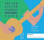 The FJH Guitar Student Manuscript Book 