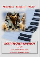 Egyptischer Marsch op. 335 