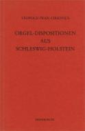 Leopold Iwan Cirsovius: Orgel-Dispositionen aus Schleswig-Holstein 