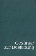 Gesänge zur Bestattung 