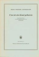 Uns ist ein Kind geboren 