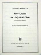 Herr Christ, der einig Gotts Sohn 