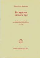 Ein jegliches hat seine Zeit 