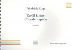 Zwölf kleine Choralvorspiele für Orgel 
