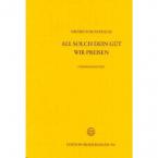 All solch dein Güt wir preisen 
