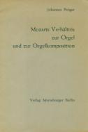 Mozarts Verhältnis zur Orgel und zur Orgelkomposition 
