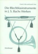 Die Blechblasinstrumente in Johann Sebastian Bachs Werken 
