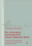 Die verborgene Symbolsprache Johann Sebastian Bachs 2 