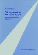 Wir sagen euch an den lieben Advent 