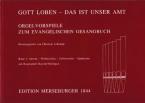 Gott loben, das ist unser Amt 1: Advent bis Epiphanias 