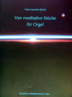 Vier meditative Stücke für Orgel 