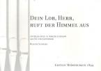 Dein Lob, Herr, ruft der Himmel aus 