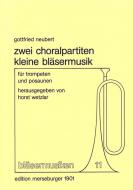 Zwei Choralpartiten und eine kleine Bläsermusik 