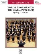 Twelve Chorales for the Developing Band 
