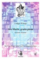 Ave Maria, gratia plena 