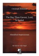 The Day Thou Gavest, Lord, Is Ended 