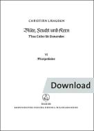 Blüte, Frucht und Kern. Neue Lieder für Frauenchor 6 - Morgenlieder 