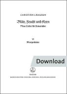 Blüte, Frucht und Kern. Neue Lieder für Frauenchor 6 - Morgenlieder 