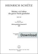 Meister, wir haben die ganze Nacht gearbeitet SWV 317 