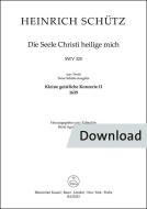 Die Seele Christi heilige mich SWV 325 