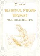 Blissful Piano Breaks 
