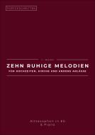 Zehn ruhige Melodien für Hochzeiten, Kirche und andere Anlässe 