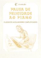 Pausa de felicidade ao piano 