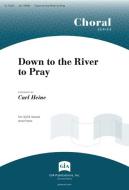 Down to the River to Pray 