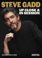 Steve Gadd: Up Close and In Session 