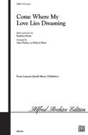 Come Where My Love Lies Dreaming Download