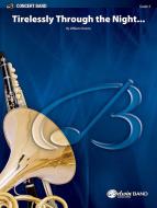 Tirelessly Through the Night... 