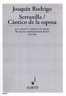 Cantico de la esposa / Serranilla für Sopran und Kammerorchester 