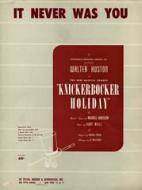 It Never Was You (from 'Knickerbocker Holiday') 