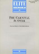 The Carnival Is Over 