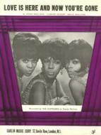 Love Is Here But Now You're Gone 