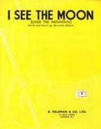 I See The Moon (Over The Mountain) 