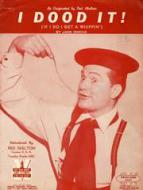 I Dood It (If I Do, I Get A Whippin') 