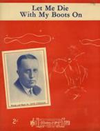 Let Me Die With My Boots On 