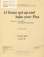 O Dame Get Up And Bake Your Pies 