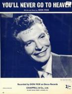 You'll Never Go To Heaven 