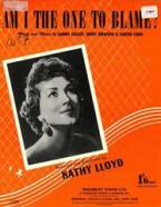 Am I The One To Blame 