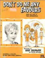 Don't Do Me Any Favours 