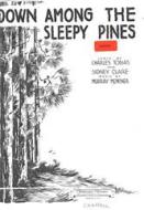 Down Among The Sleepy Pines 