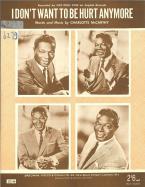 I Don't Want To Be Hurt Anymore 