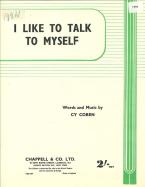 I Like To Talk To Myself 