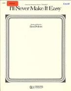 I'll Never Make It Easy 