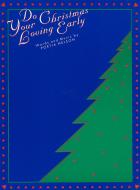 Do Your Christmas Loving Early 